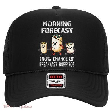 Breakfast Humor Funny Morning Forecast Breakfast Burrito Hat
