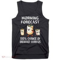 Breakfast Humor Funny Morning Forecast Breakfast Burrito Tank Top thumb 0