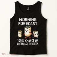 Breakfast Humor Funny Morning Forecast Breakfast Burrito Tank Top thumb 2