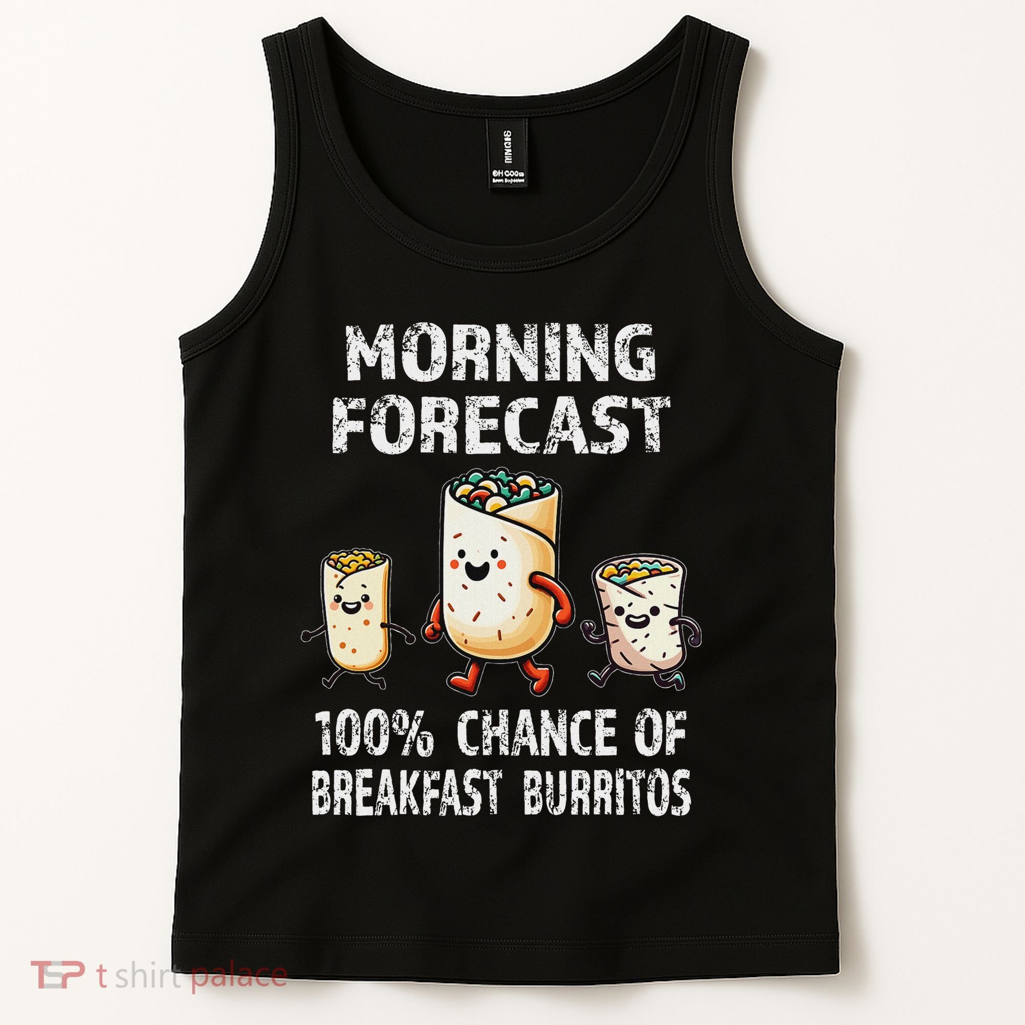 Breakfast Humor Funny Morning Forecast Breakfast Burrito Tank Top