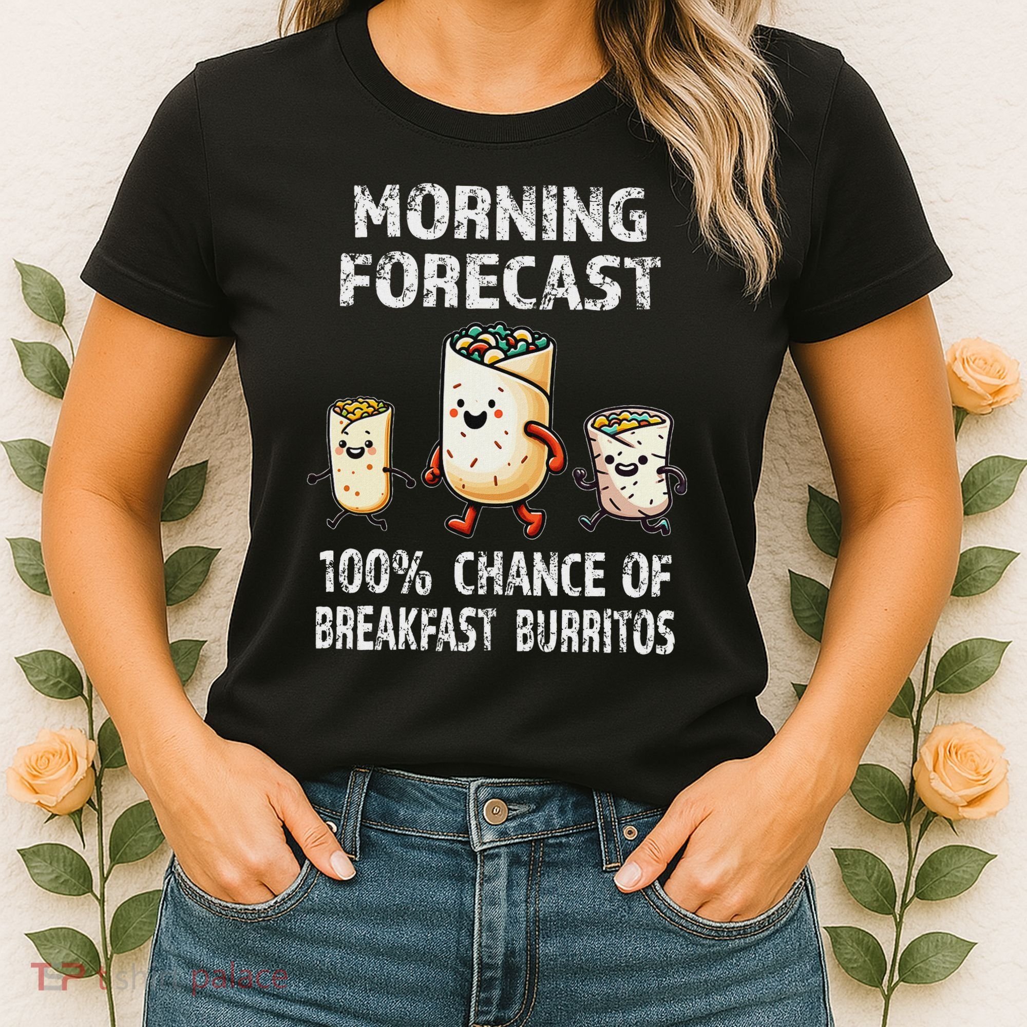 Breakfast Humor Funny Morning Forecast Breakfast Burrito Women's T-Shirt