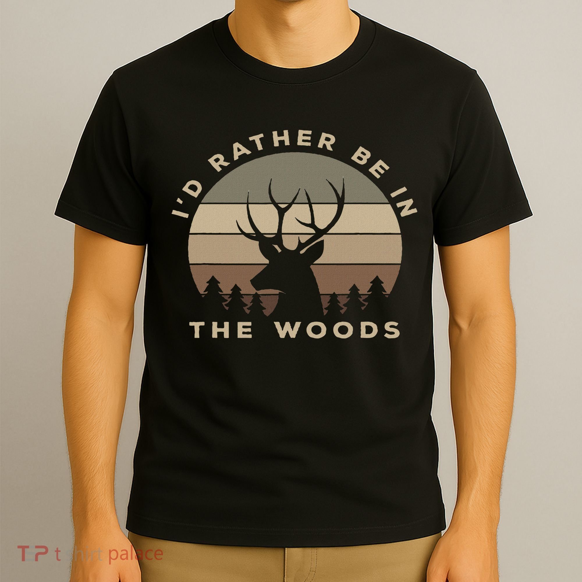 Buck Hunters & Gift Co. I'd Rather Be In The Woods Deer Hunting T-Shirt