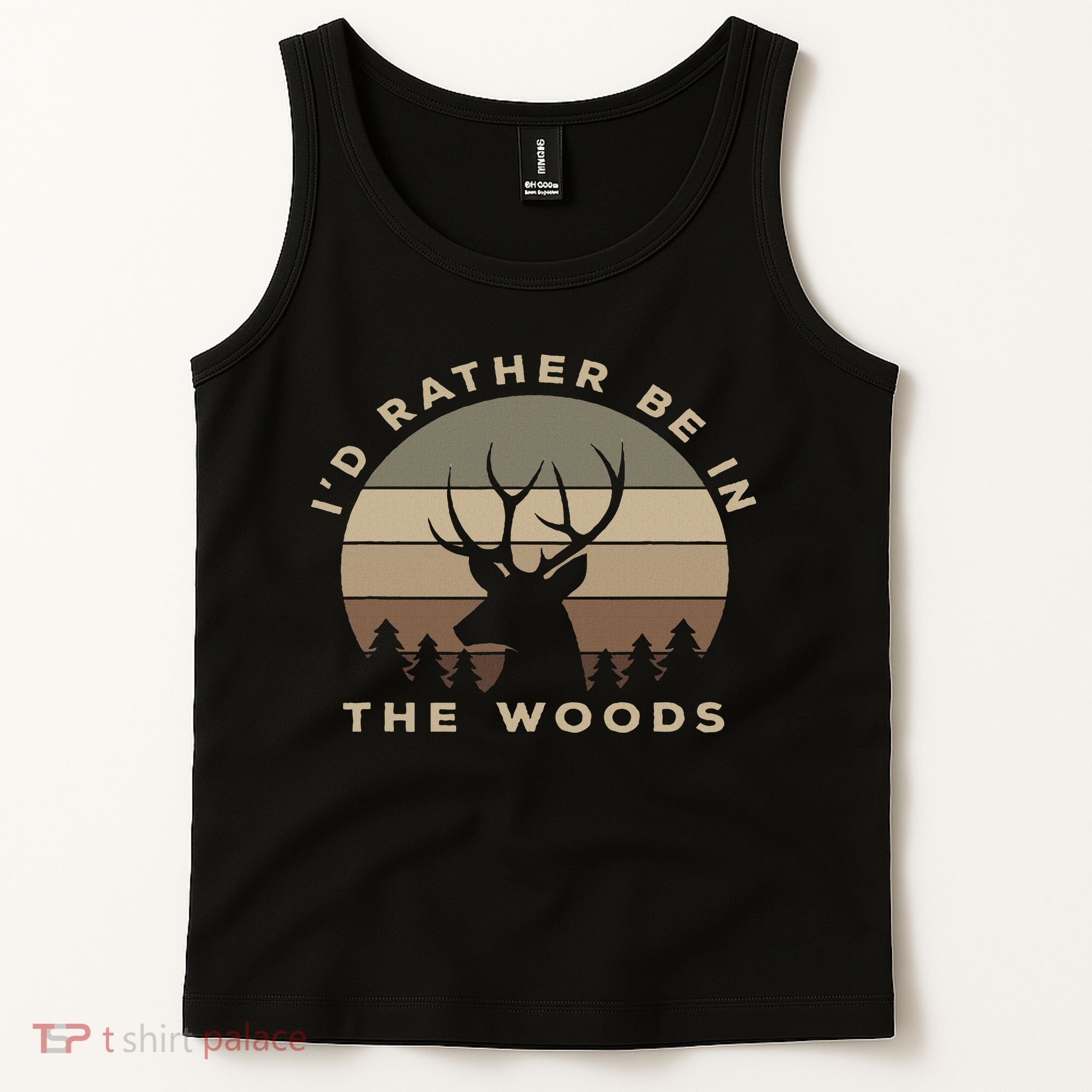 Buck Hunters & Gift Co. I'd Rather Be In The Woods Deer Hunting Tank Top