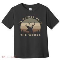 Buck Hunters & Gift Co. I'd Rather Be In The Woods Deer Hunting Toddler T-Shirt thumb 0