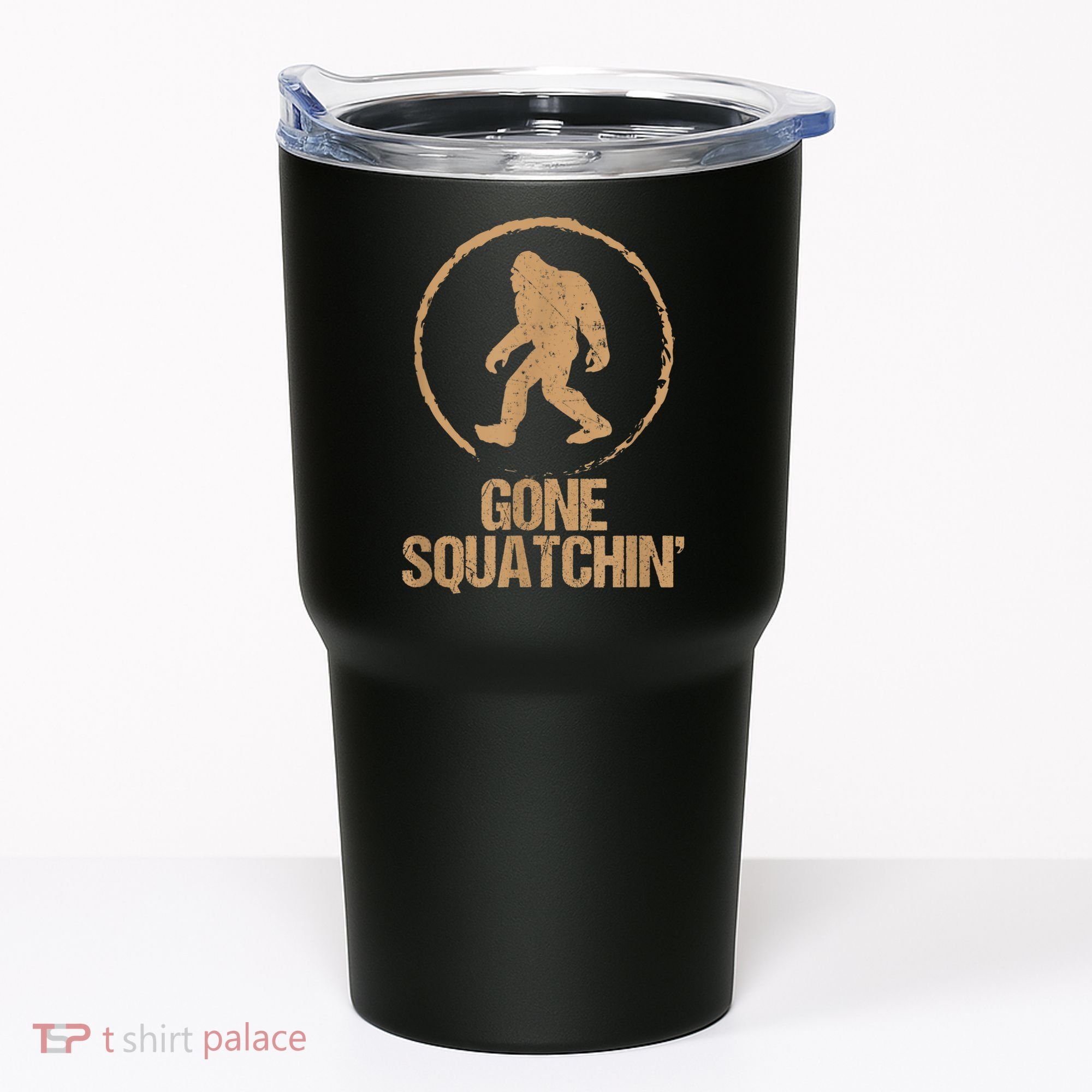 Bigfoot Hunter Gone Squatching Sasquatch Tumbler