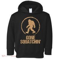 Bigfoot Hunter Gone Squatching Sasquatch Toddler Hoodie thumb 0