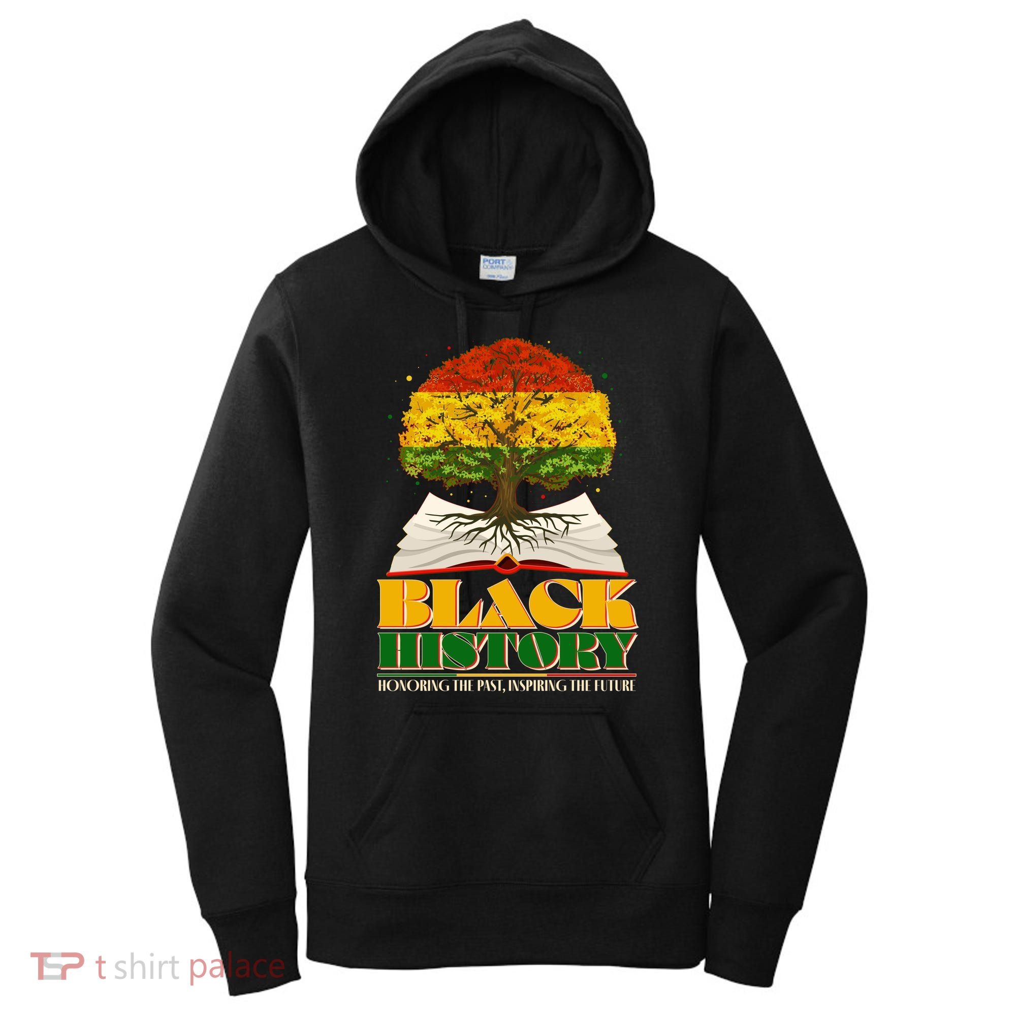 Black History Honoring The Past Inspiring The Future Black History Month Women's Hoodie