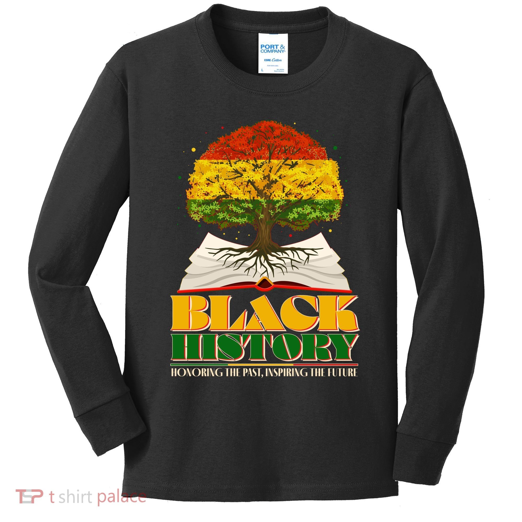 Black History Honoring The Past Inspiring The Future Black History Month Kids Long Sleeve Shirt
