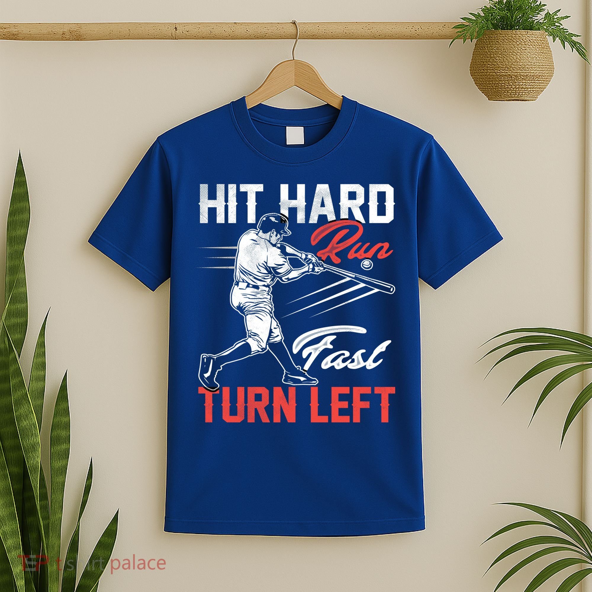 Baseball Hit Hard Run Fast Turn Left Funny Sport Vintage Gift T-Shirt