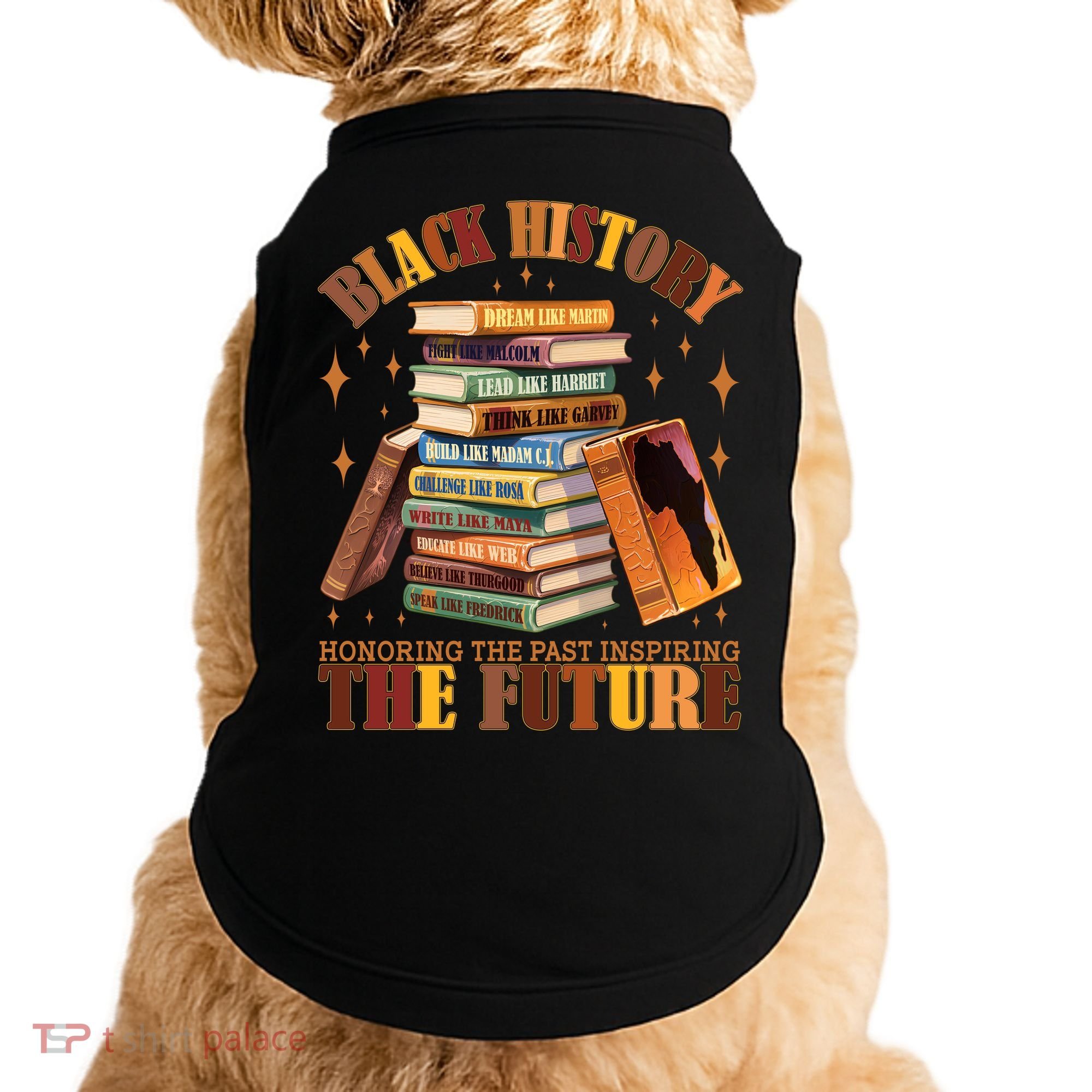 Black History Honoring The Past Inspiring The Future Doggie Tank