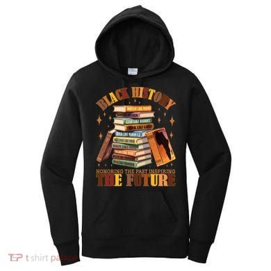 Black History Honoring The Past Inspiring The Future Women's Hoodie