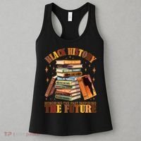 Black History Honoring The Past Inspiring The Future Women's Tank Top thumb 3