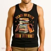 Black History Honoring The Past Inspiring The Future Tank Top thumb 3
