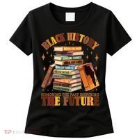 Black History Honoring The Past Inspiring The Future Women's T-Shirt thumb 0