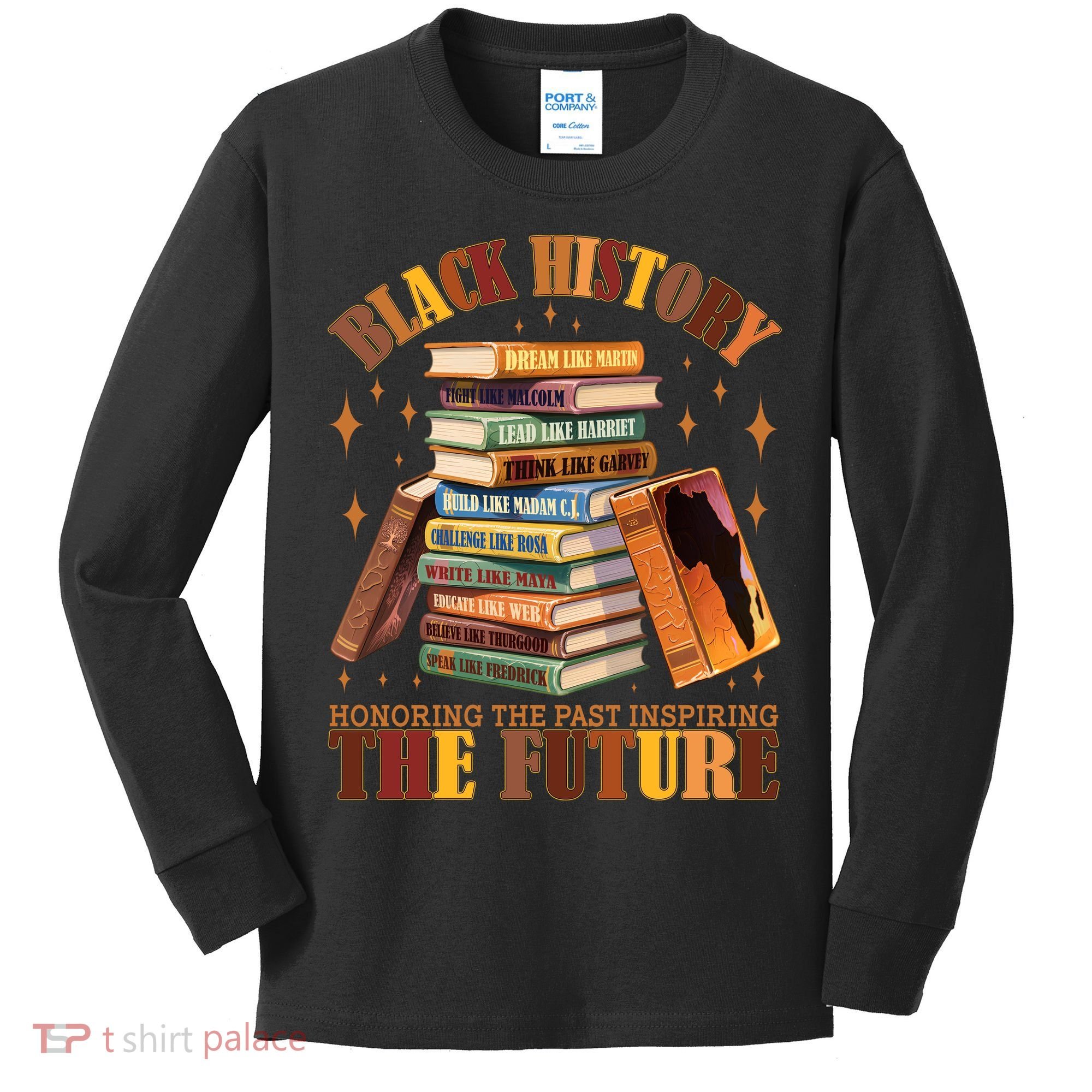 Black History Honoring The Past Inspiring The Future Kids Long Sleeve Shirt