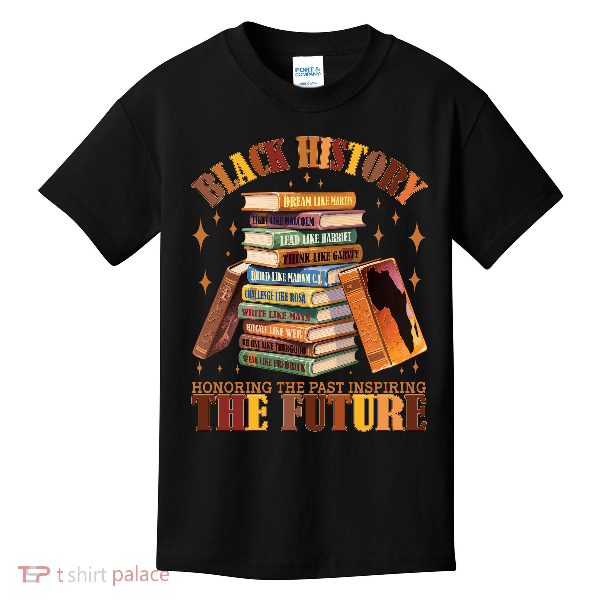 Black History Honoring The Past Inspiring The Future Kids T-Shirt