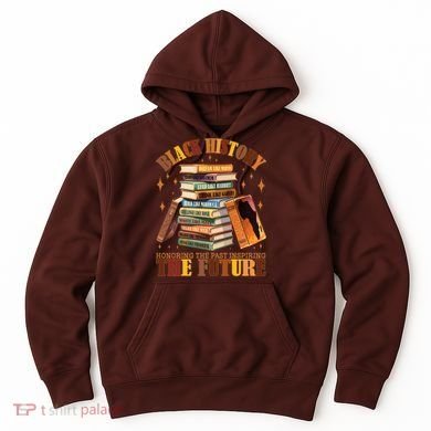 Black History Honoring The Past Inspiring The Future Hoodie