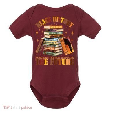 Black History Honoring The Past Inspiring The Future Baby Bodysuit