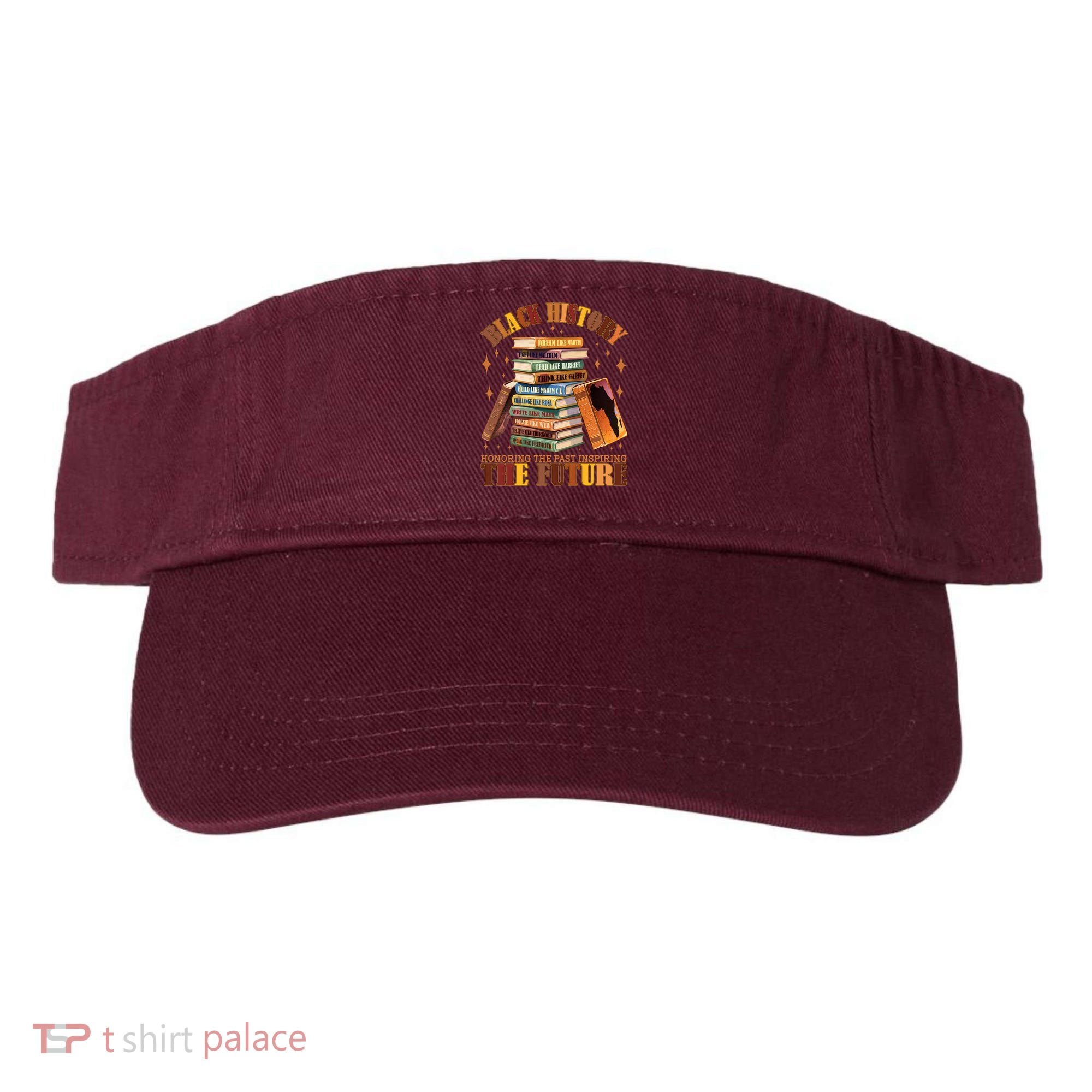 Black History Honoring The Past Inspiring The Future Visor