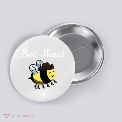 Bee Haw Honeybee Yeehaw Cow Ranch Bumblebee Farm Cow Button