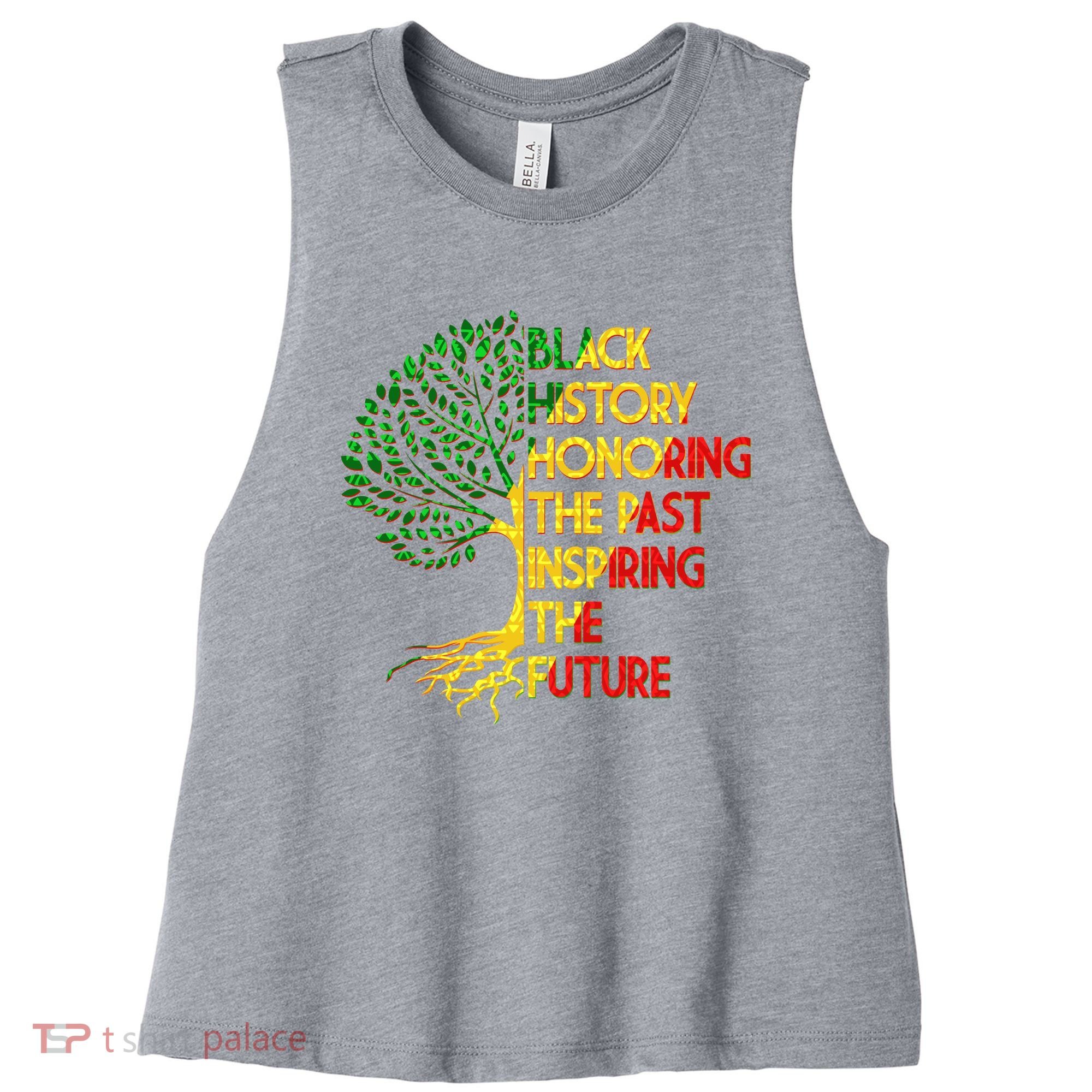 Black History Honoring The Past Inspiring The Future Tree Women's Racerback Cropped Tank