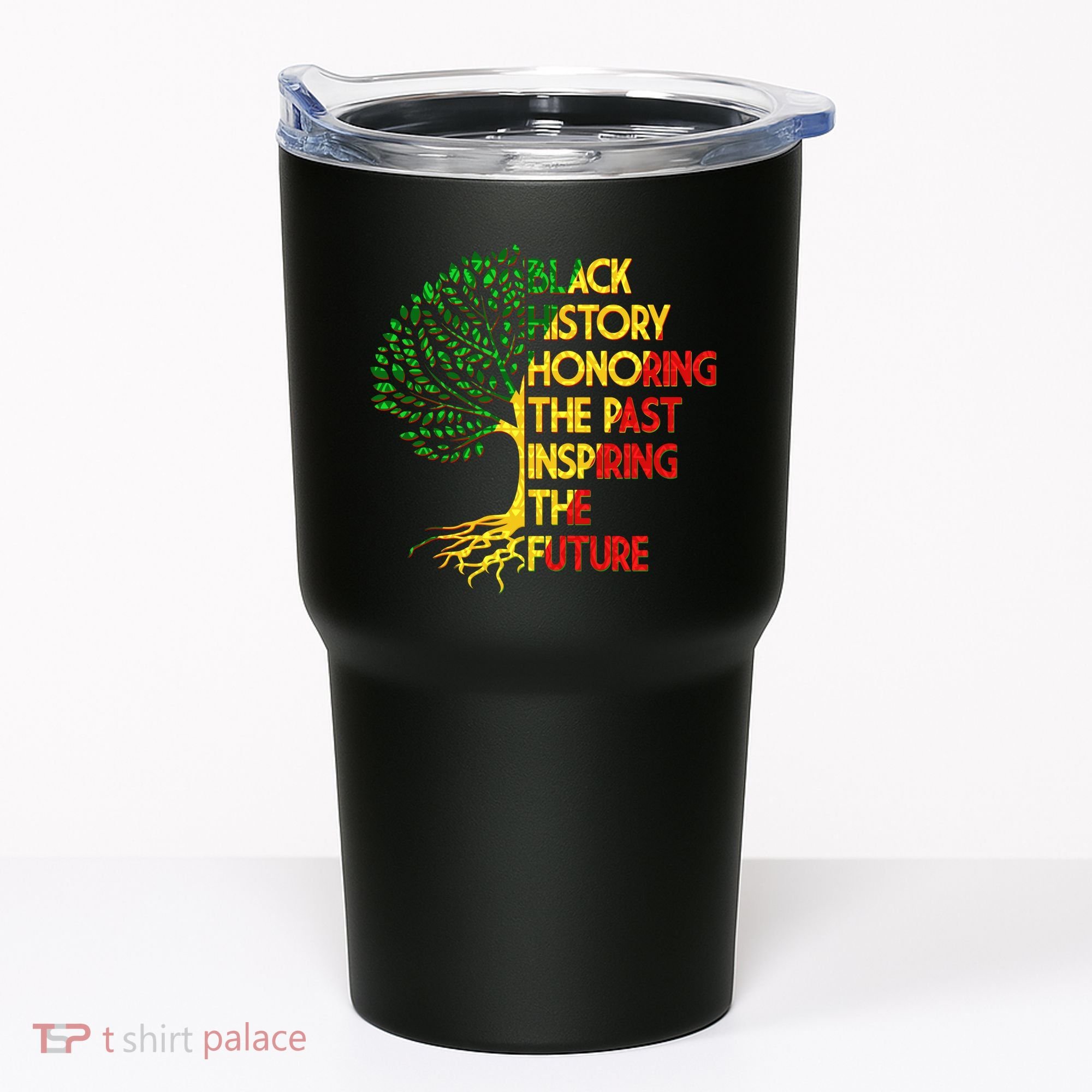 Black History Honoring The Past Inspiring The Future Tree Tumbler