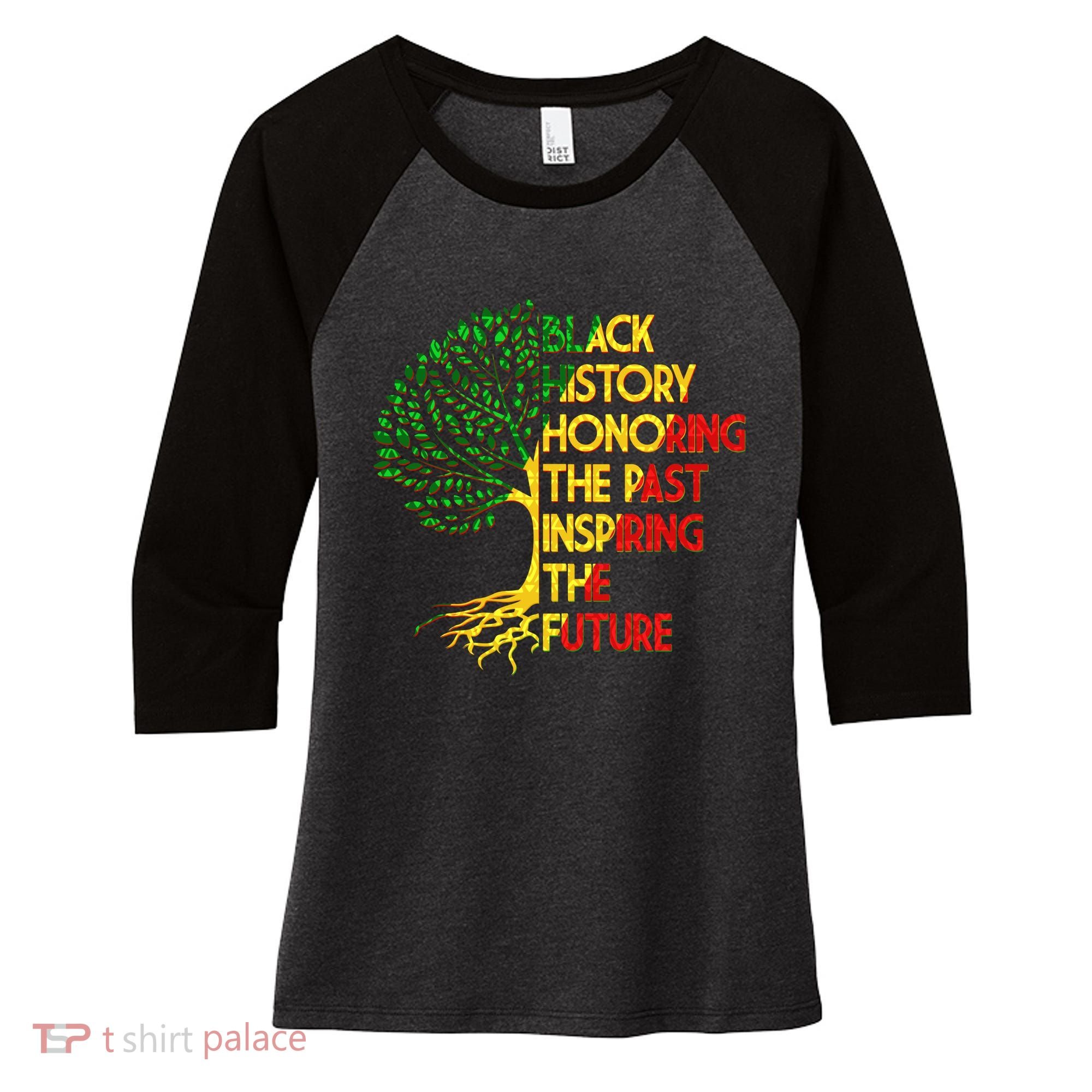 Black History Honoring The Past Inspiring The Future Tree Women's Tri-Blend 3/4-Sleeve Raglan Shirt