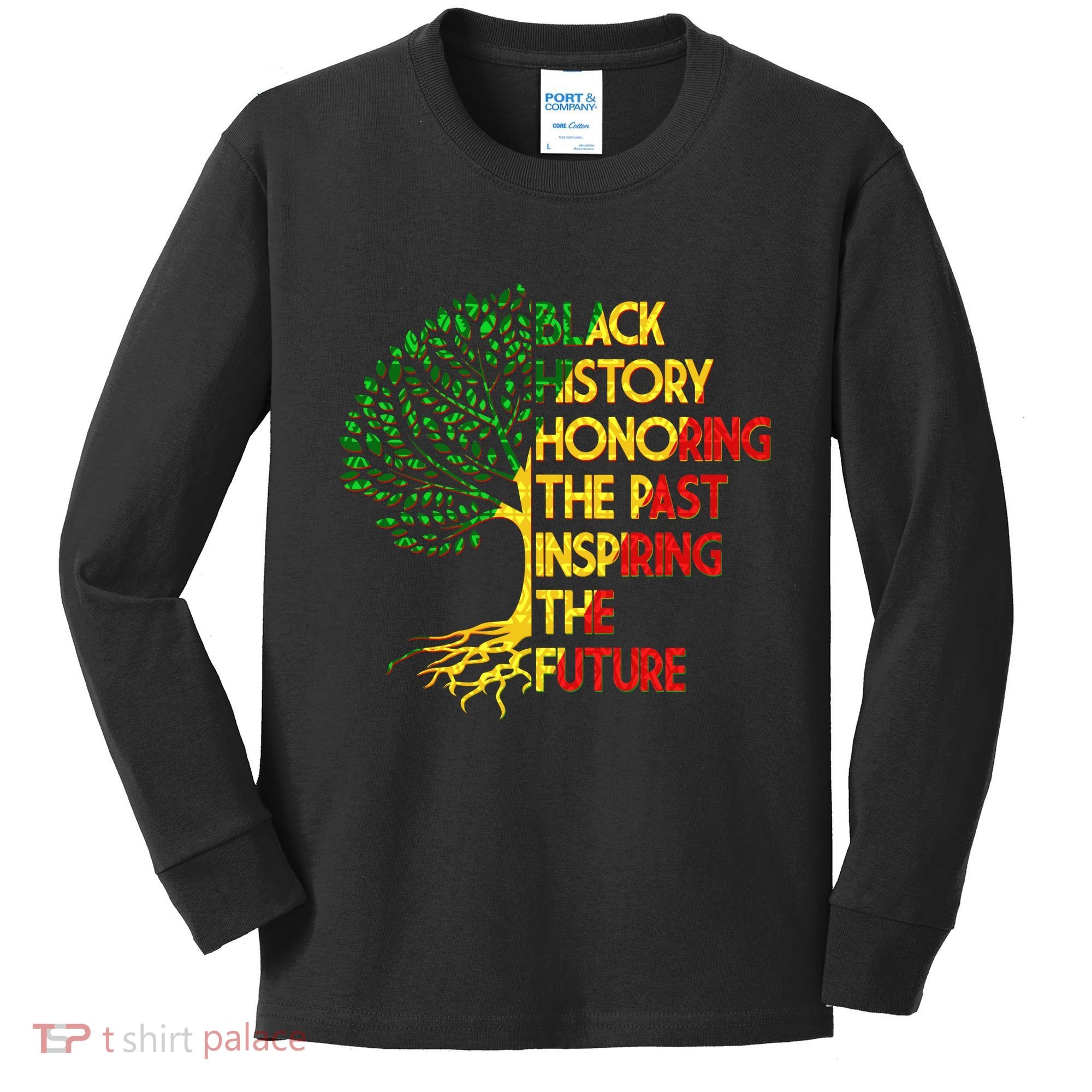 Black History Honoring The Past Inspiring The Future Tree Kids Long Sleeve Shirt