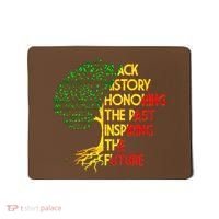 Black History Honoring The Past Inspiring The Future Tree Mousepad thumb 0