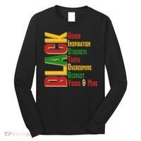 Black History Honor Inspiration Strength Truth Overcoming Respect Yours And Mine Long Sleeve Shirt thumb 0