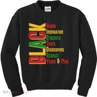 Black History Honor Inspiration Strength Truth Overcoming Respect Yours And Mine Kids Sweatshirt thumb 0