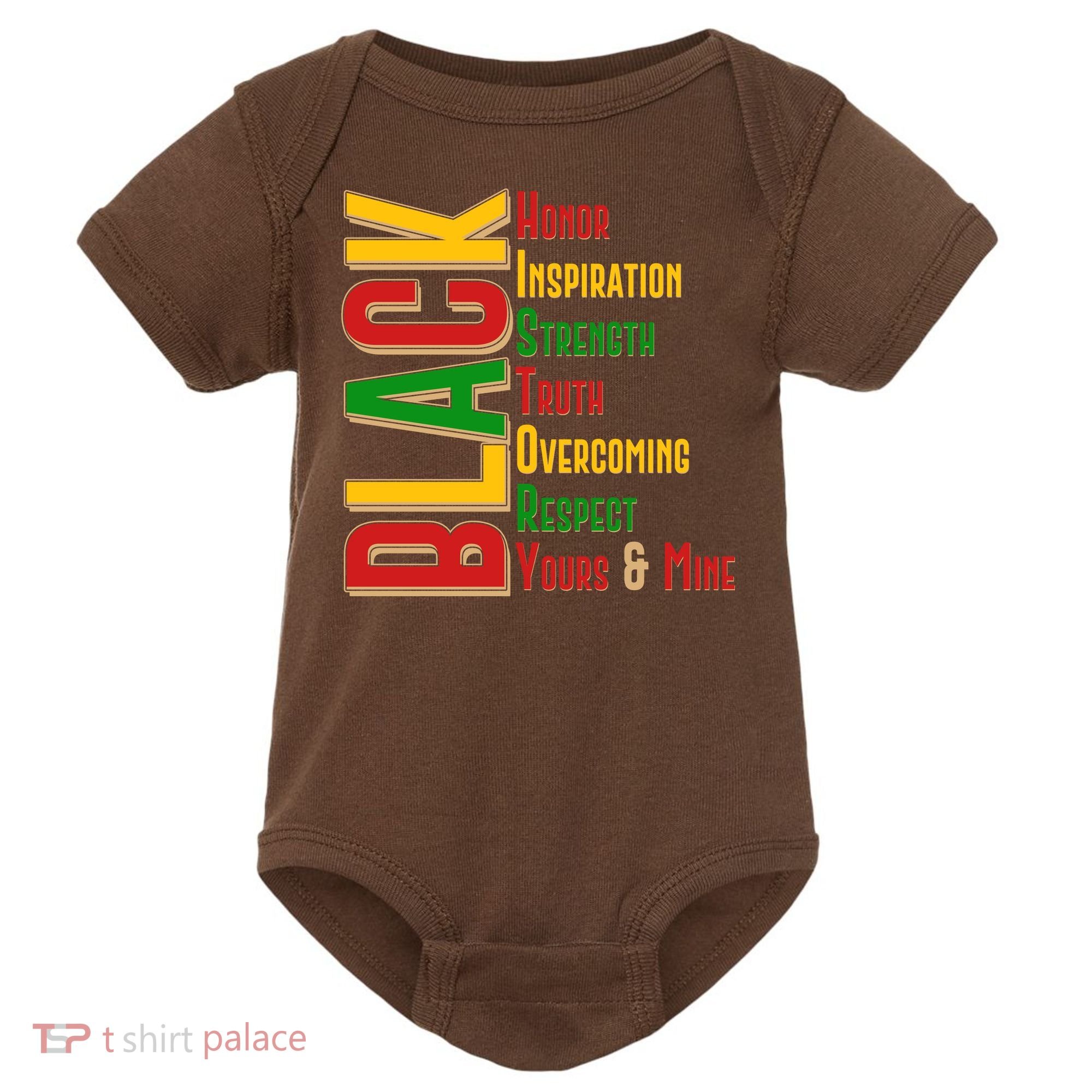 Black History Honor Inspiration Strength Truth Overcoming Respect Yours And Mine Baby Bodysuit