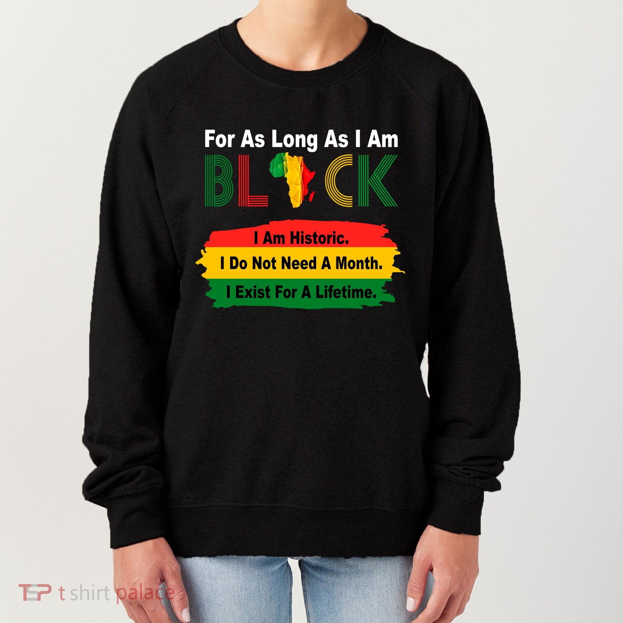 Black History Historic Month Women's Sweatshirt