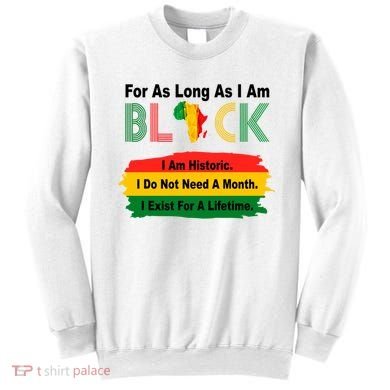 Black History Historic Month Sweatshirt