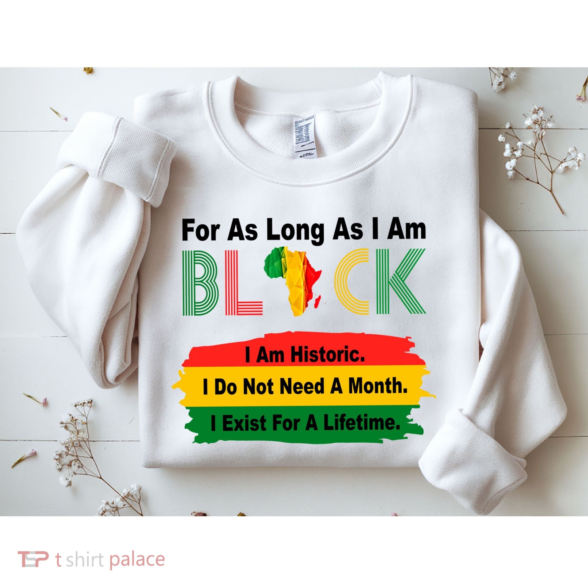 Black History Historic Month Sweatshirt