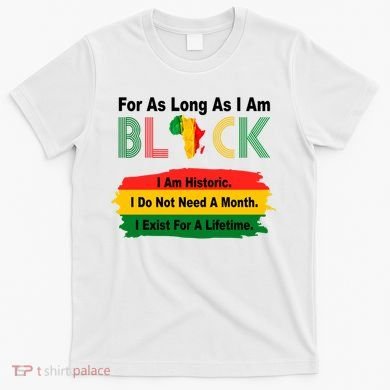 Black History Historic Month T-Shirt