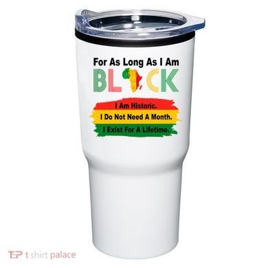 Black History Historic Month Tumbler
