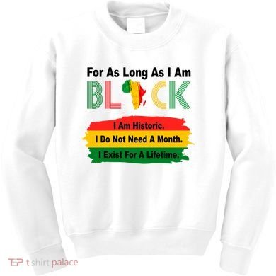 Black History Historic Month Kids Sweatshirt