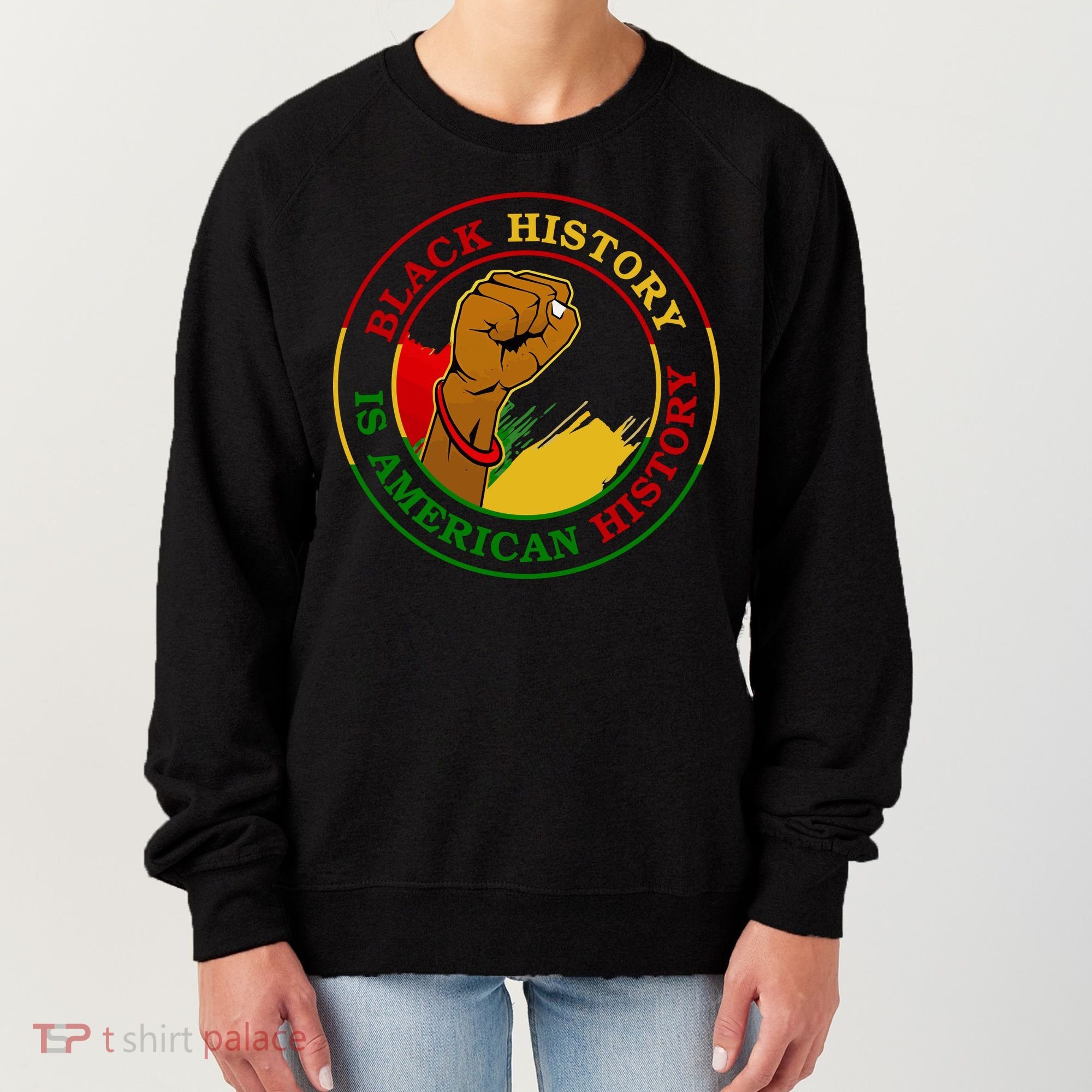 Black History Is American History Fist Women's Sweatshirt