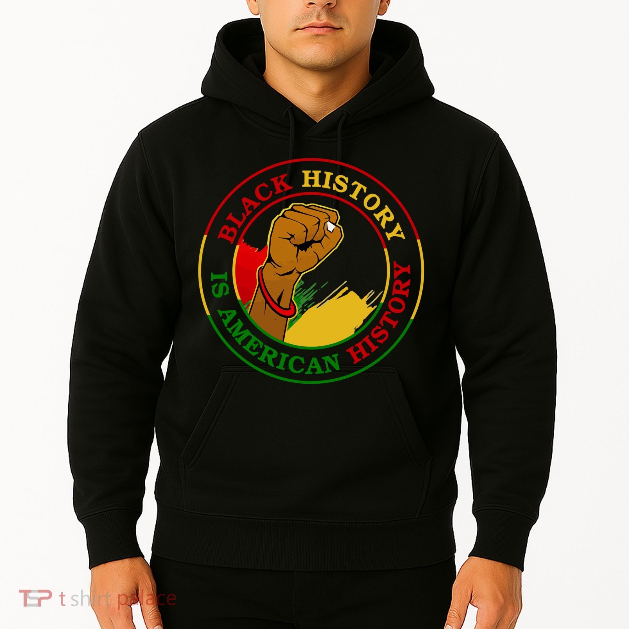 Black History Is American History Fist Hoodie