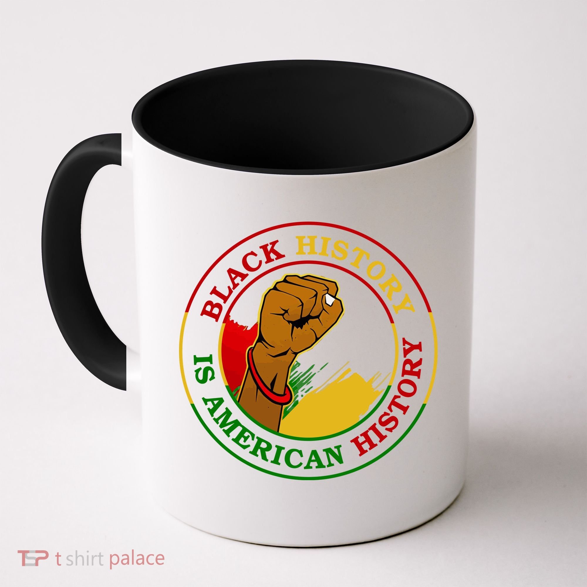 Black History Is American History Fist Coffee Mug