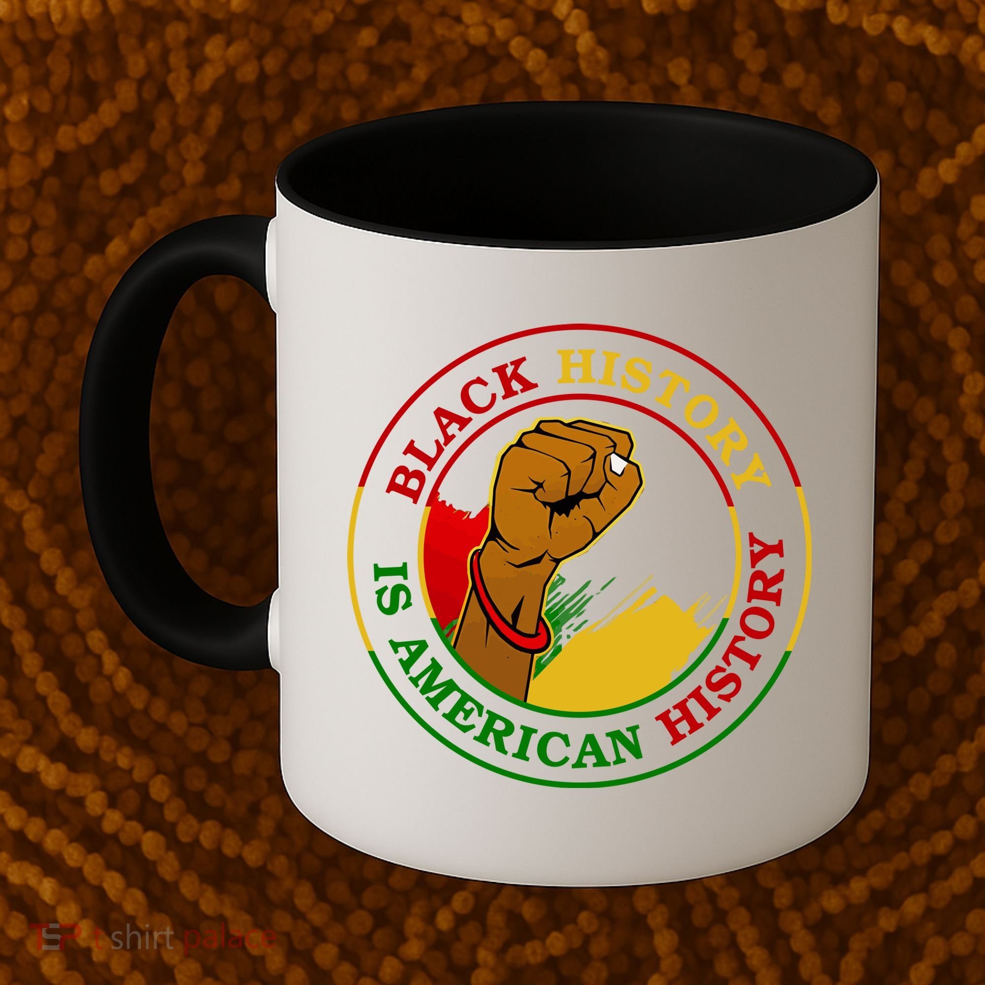 Black History Is American History Fist Coffee Mug