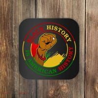Black History Is American History Fist Coaster thumb 0