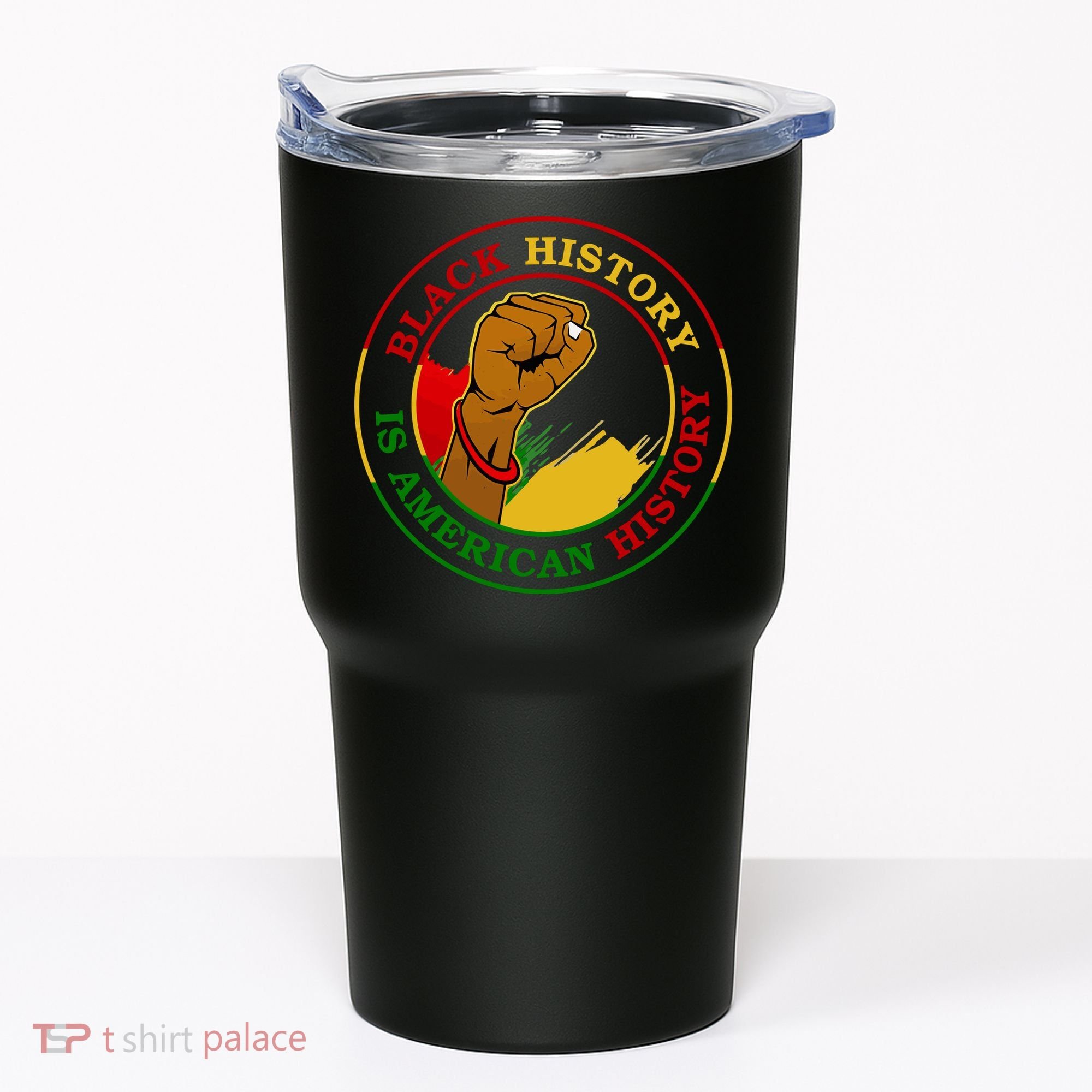 Black History Is American History Fist Tumbler