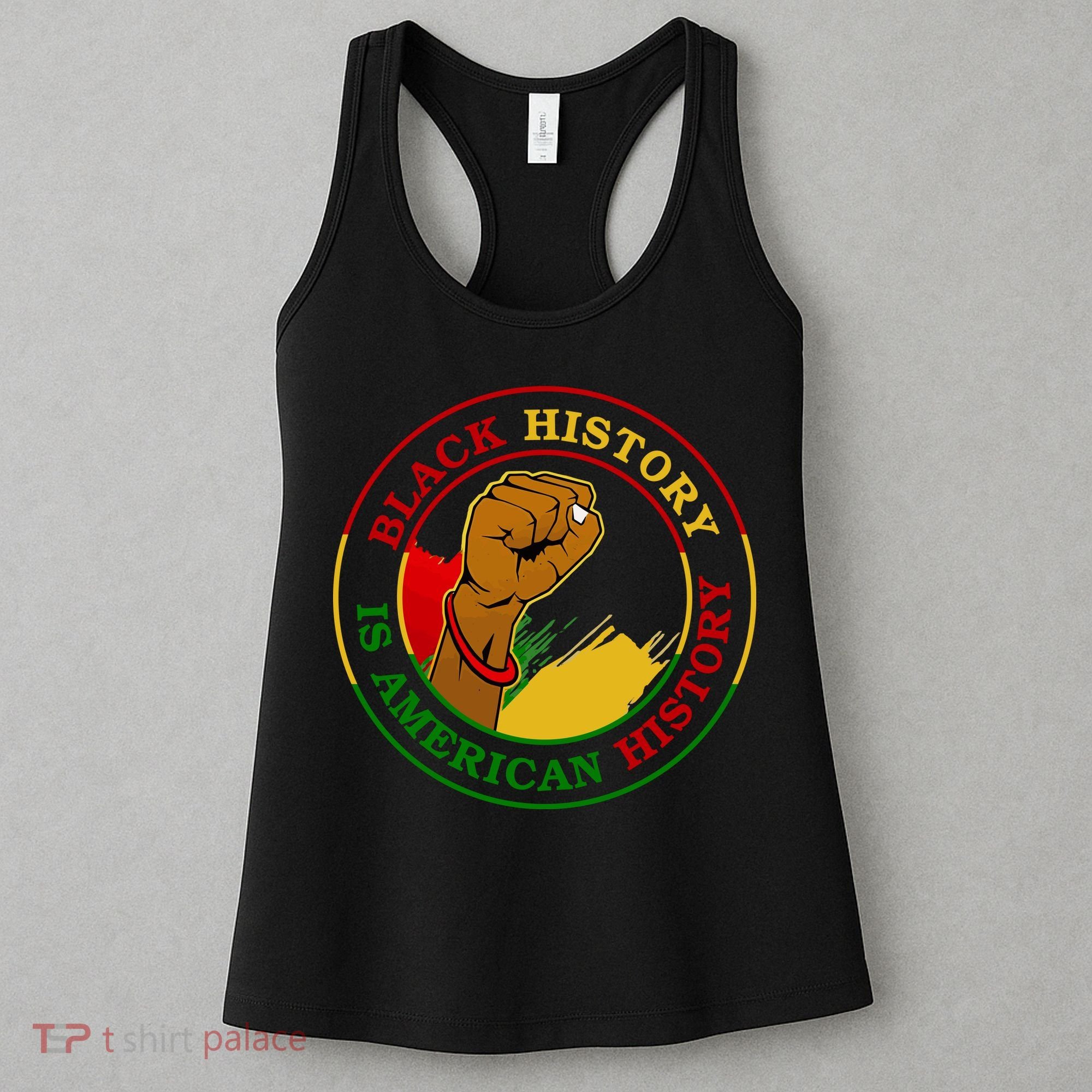 Black History Is American History Fist Women's Tank Top