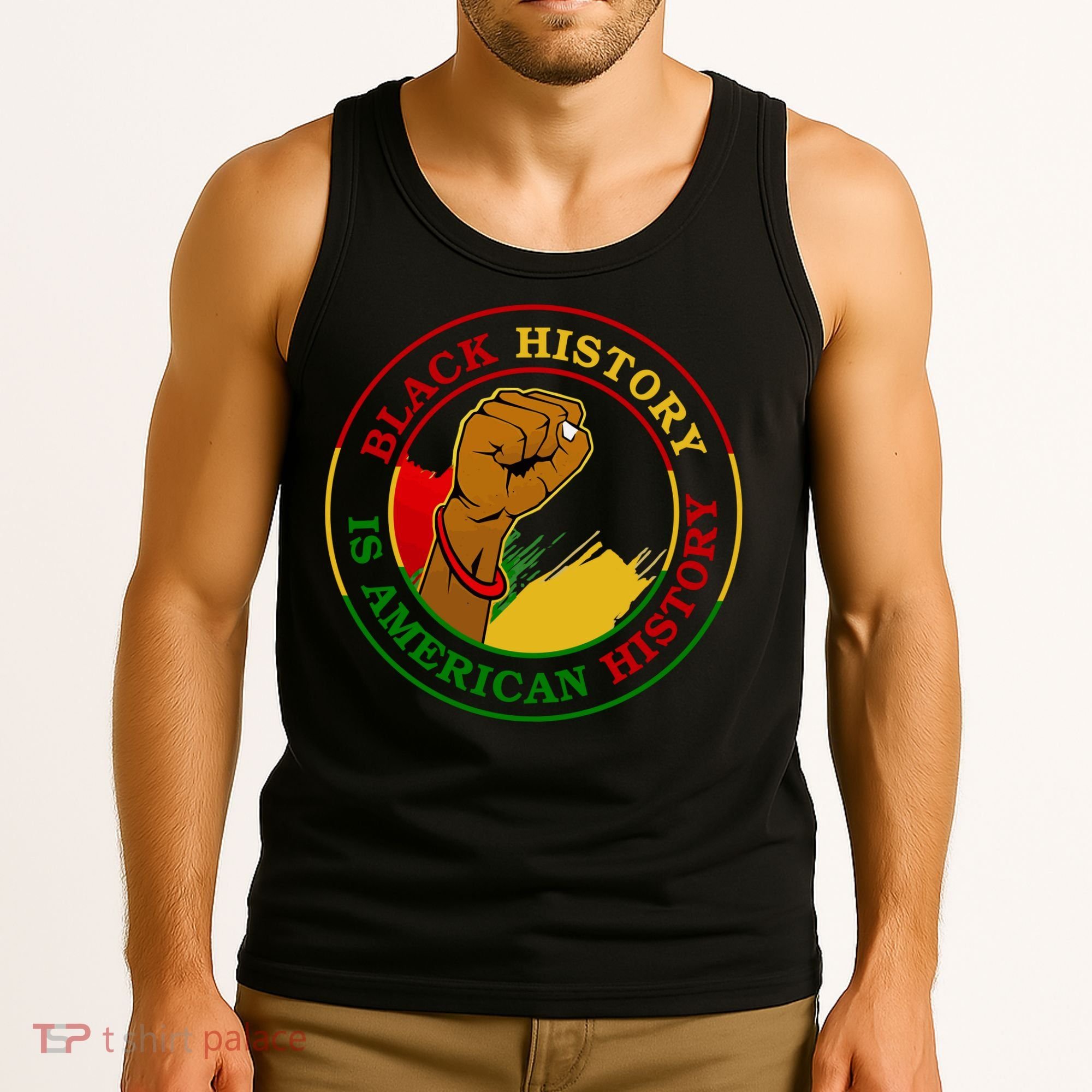 Black History Is American History Fist Tank Top