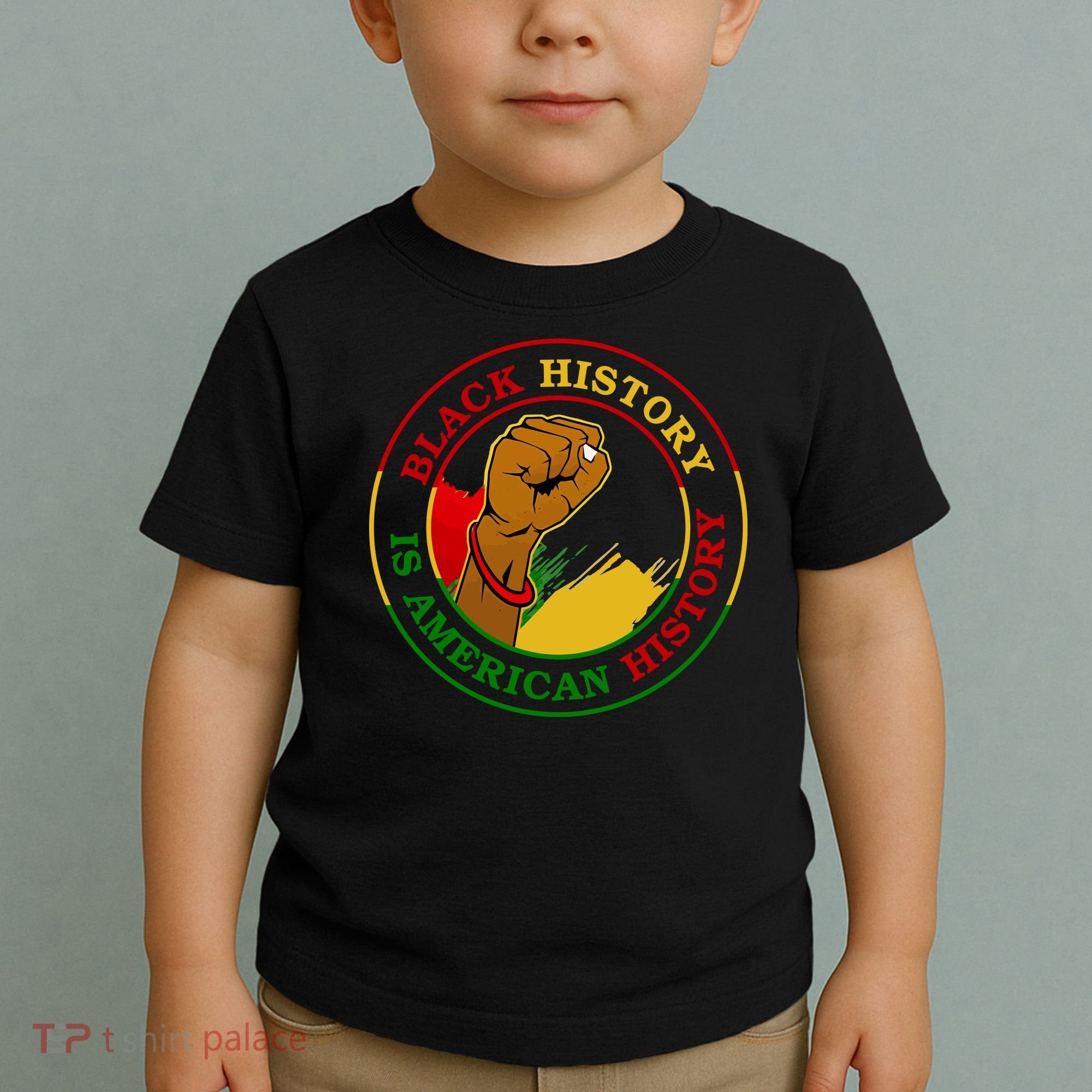 Black History Is American History Fist Toddler T-Shirt