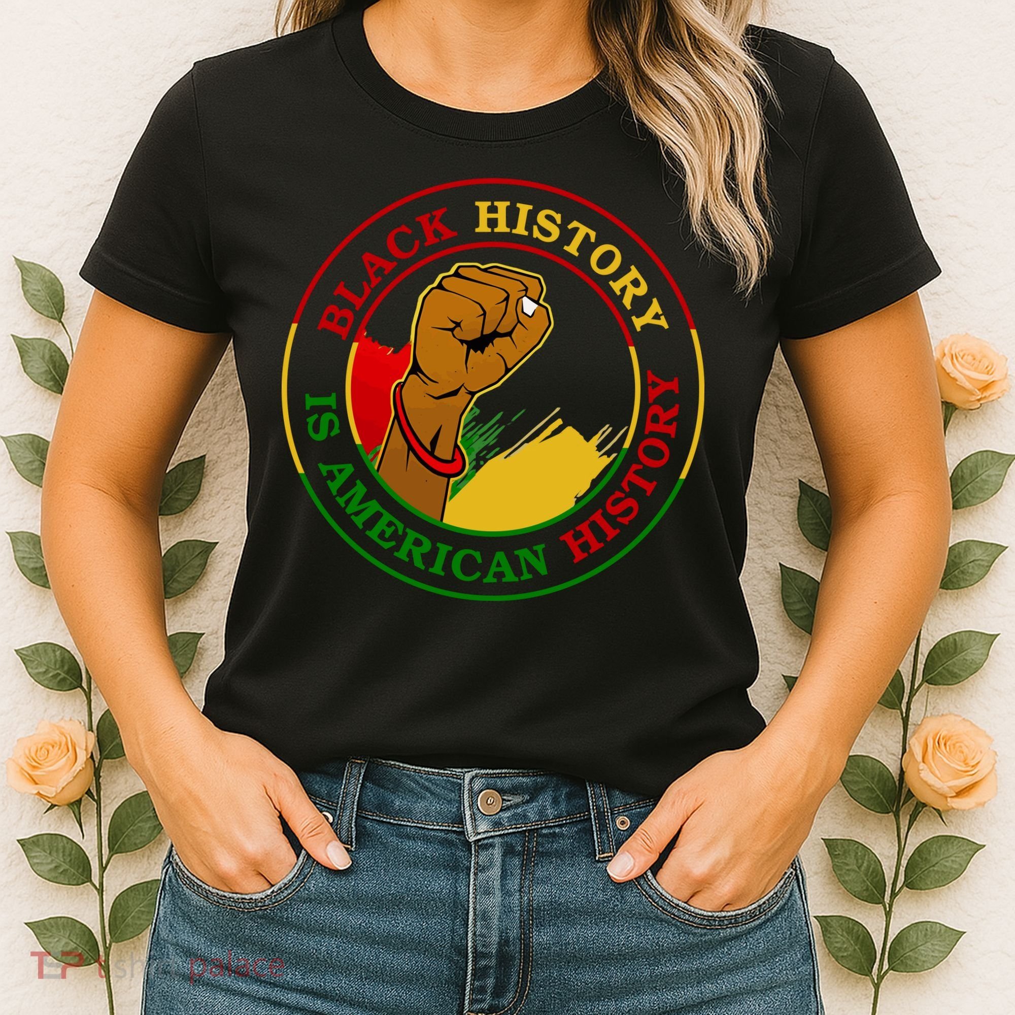 Black History Is American History Fist Women's T-Shirt