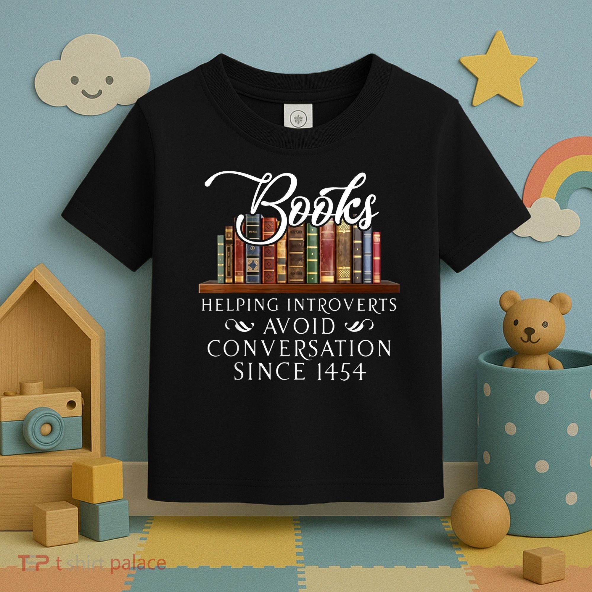 Books Helping Introverts Avoid Conversation Since 1454 Toddler T-Shirt