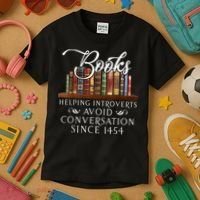Books Helping Introverts Avoid Conversation Since 1454 Kids T-Shirt thumb 3